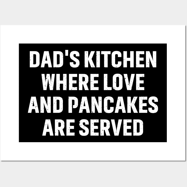 Dad's kitchen where love Wall Art by trendynoize